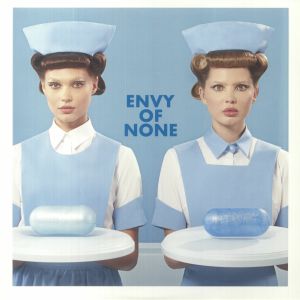 Envy of None