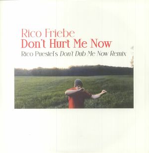 Don't Hurt Me Now (Rico Puestel's Don't Dub Me Now remix)