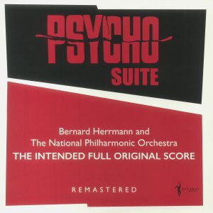 Psycho Suite: The Intended Full Original Score