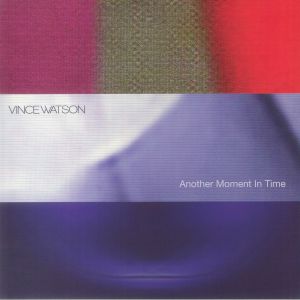 WATSON, Vince - Another Moment In Time