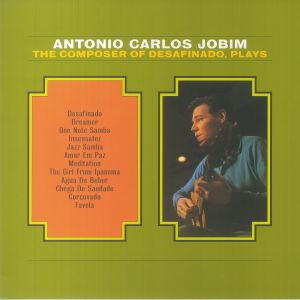 The Composer Of Desafinado Plays (reissue)