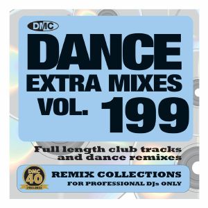 DMC Dance Extra Mixes Vol 199: Remix Collections For Professional DJs Only (Strictly DJ Only)