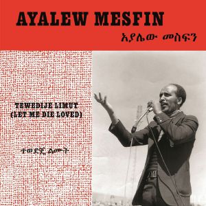 Tewedije Limut (Let Me Die Loved)
