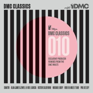 DMC Classics Mixes 010: Exclusive Producer Remixes From The DMC Vaults (Strictly DJ Only)