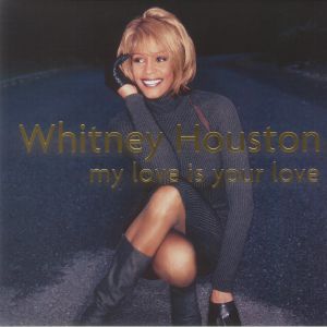 HOUSTON, Whitney - My Love Is Your Love (reissue)