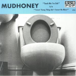 Touch Me I'm Sick (35th Anniversary Edition)