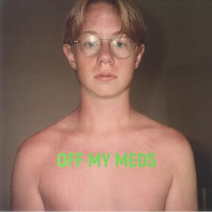 Off My Meds