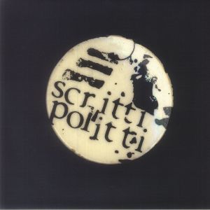 SCRITTI POLITTI - Early (reissue)