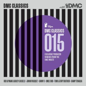 DMC Classics Mixes 015: Exclusive Producer Remixes From The DMC Vaults (Strictly DJ Only)