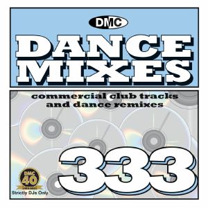 DMC Dance Mixes 333: Commercial Club Tracks & Dance Remixes (Strictly DJ Only)