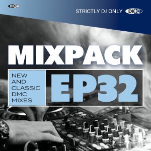 DMC Mixpack EP 32: New & Classic DMC Mixes & Remixes For Professional DJs (Strictly DJ Only)