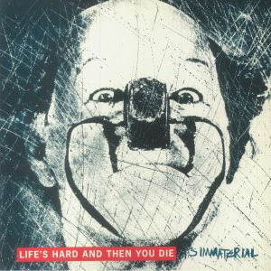 Life's Hard & Then You Die (reissue)
