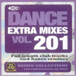 DMC Dance Extra Mixes Vol 201: Remix Collections For Professional DJs Only (Strictly DJ Only)