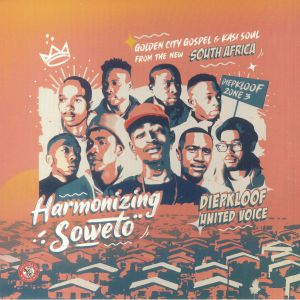 Harmonizing Soweto: Golden City Gospel & Kasi Soul From The New South Africa