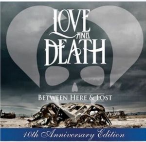 Between Here & Lost (10th Anniversary Edition)