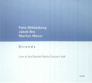 Strands: Live At The Danish Radio Concert Hall