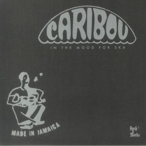 In The Mood For Ska: Caribou Ska Selection