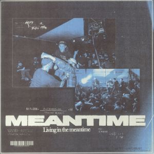 Living In The Meantime