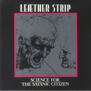 Science For The Satanic Citizen (reissue)