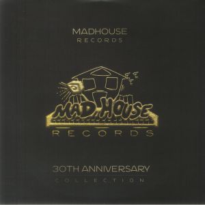 Mad House Records 30th Anniversary Collection