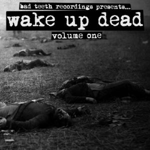 Wake Up Dead: Volume One