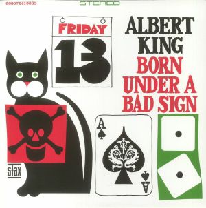 Born Under A Bad Sign (B-STOCK)
