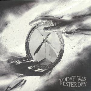 Today Was Yesterday