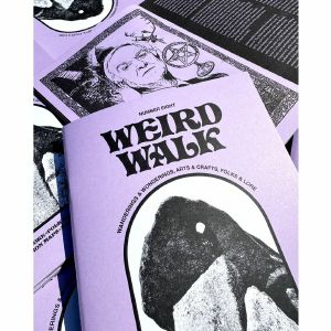 Weird Walk Zine Issue Eight