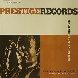 Prestige Records: The Album Cover Collection