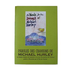 Paroles Des Chansons De Michael: The Words To The Songs Of Michael Hurley