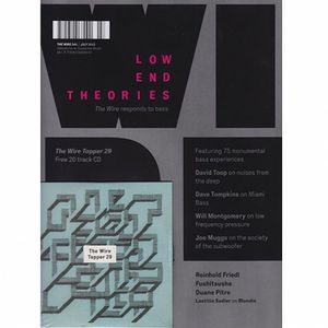 Wire Magazine July 2012 Issue #341: The Phat Issue: Low End Theories