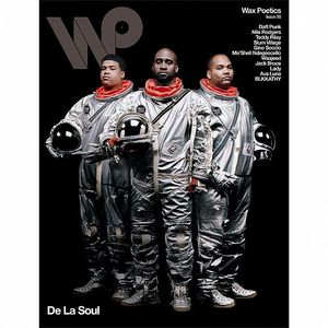 Wax Poetics Issue 55: Daft Punk/De La Soul Issue