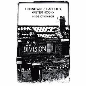 Unknown Pleasures: Inside Joy Division (hardback)