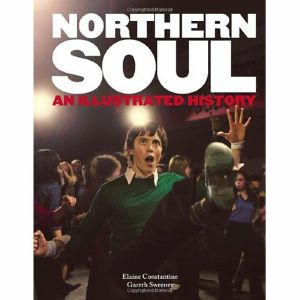 Northern Soul: An Illustrated History
