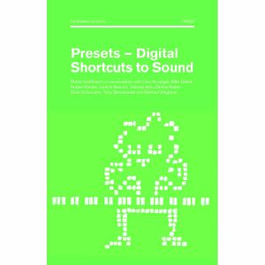 Presets: Digital Shortcuts To Sound