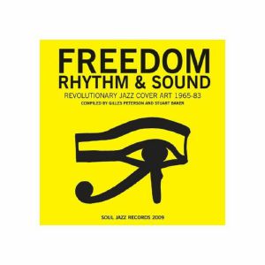Freedom Rhythm & Sound: Revolutionary Jazz Cover Art 1965-83