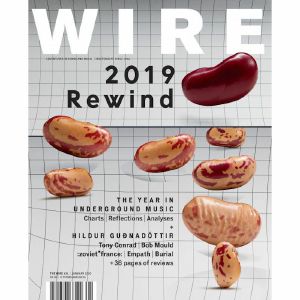 Wire Magazine: January 2020 Issue #431