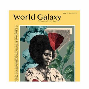 World Galaxy : We Jazz Magazine Issue #1