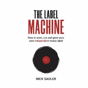 The Label Machine: by Nick Sadler