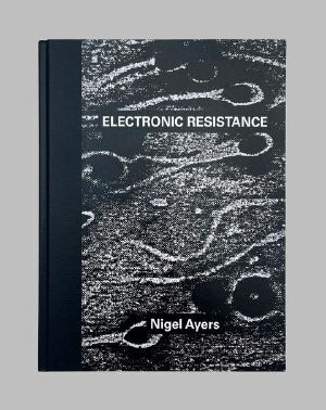 Electronic Resistance, by Nigel Ayers