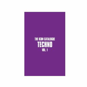The Icon Catalogue: Techno Vol 1 by Southside Circulars