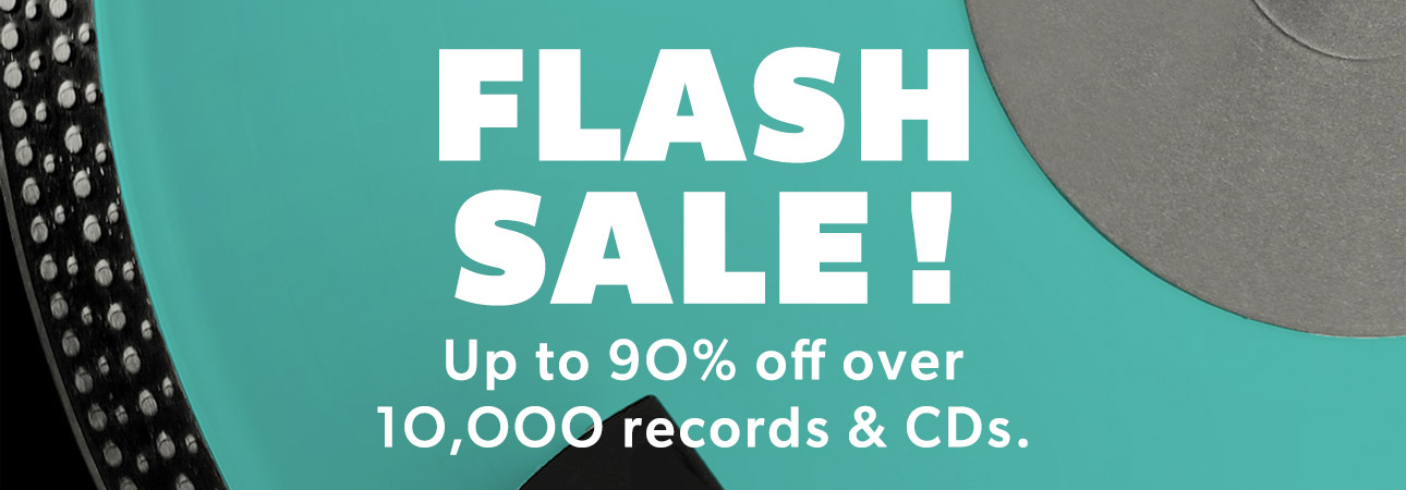 FLASH SALE! Up to 90% off over 10,000 records & CDs.