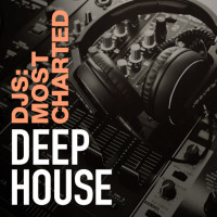 Djs: Most Charted - Deep House