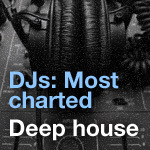 Djs: Most Charted - Deep House