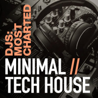 Djs: Most Charted - Minimal/Tech