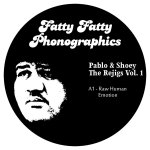 Pablo - Fatty Fatty Phonographics
