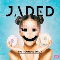 Jaded