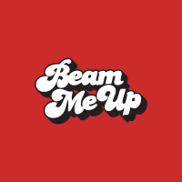 Beam Me Up