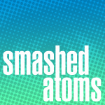 Smashed Atoms