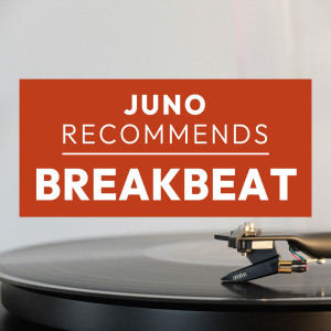 Juno Recommends Breakbeat